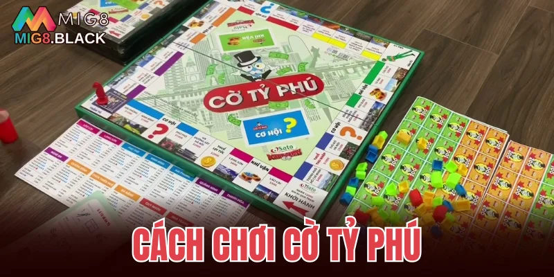cách chơi cờ tỷ phú