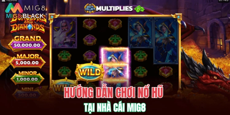 Hướng dẫn chơi nổ hũ tại nhà cái MIG8