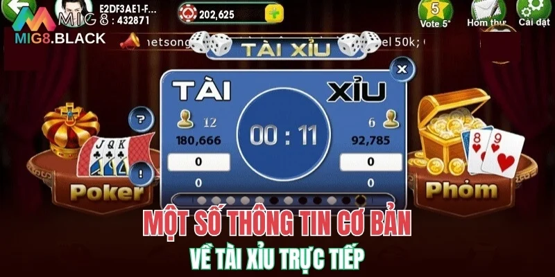 Một số thông tin cơ bản về tài xỉu trực tiếp